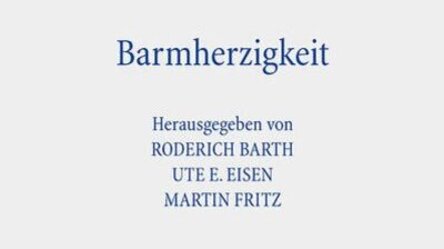 Titelblatt Barth/Eisen/Fritz (Hg.), Barmherzigkeit, Tübingen 2023
